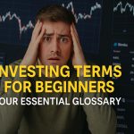 Investing Terms for Beginners: Your Essential Glossary (June 2025)
