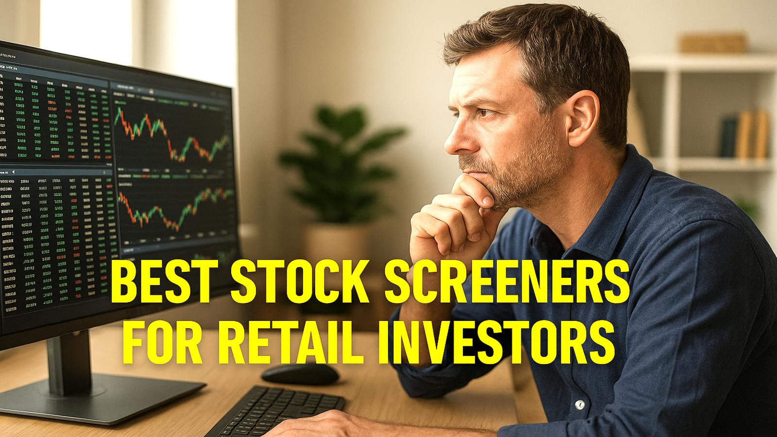 stock screeners 2025 - MAN LOOKING AT LAPTOP SCREENS