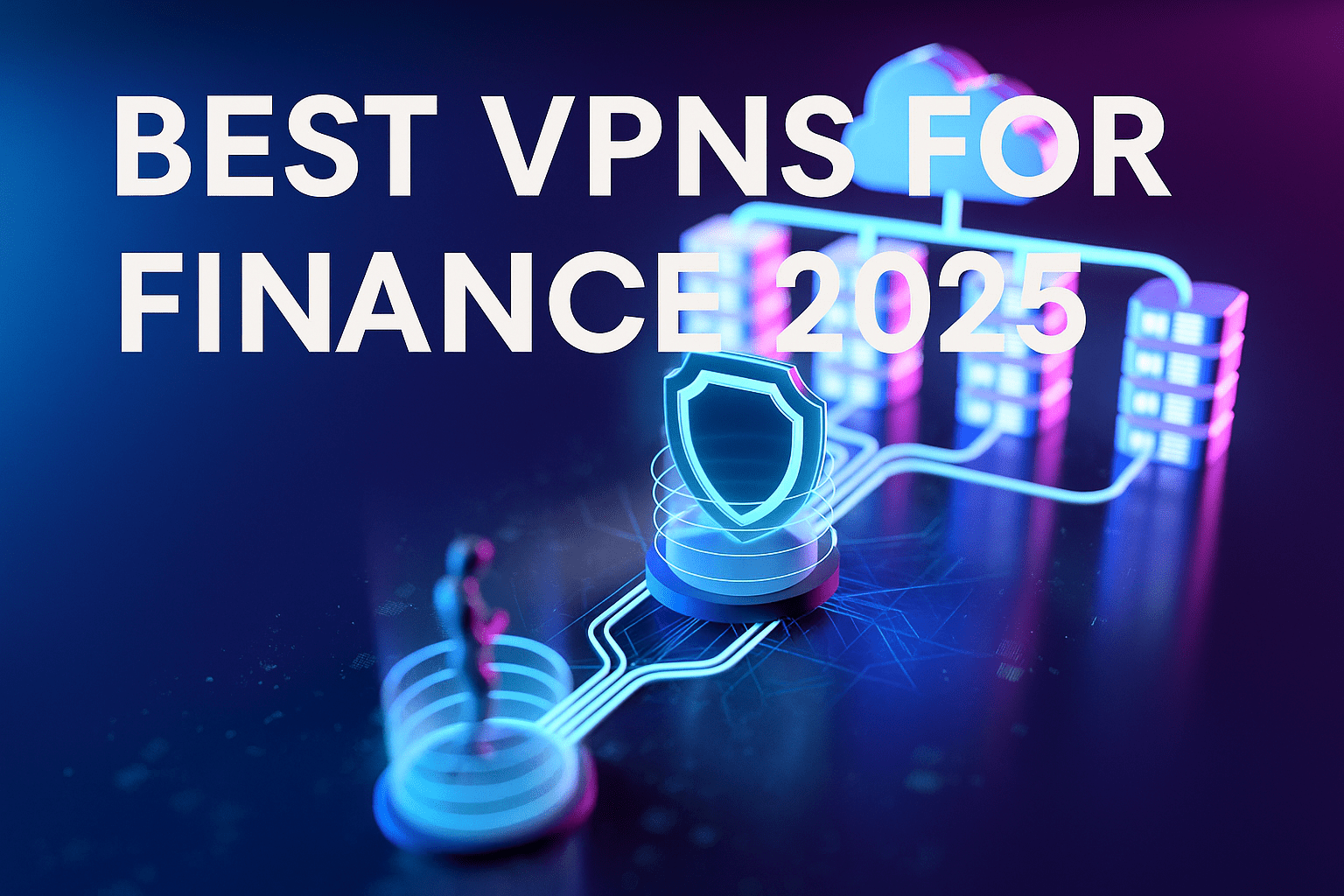 Secure VPN encryption protecting financial data and transactions in 2025