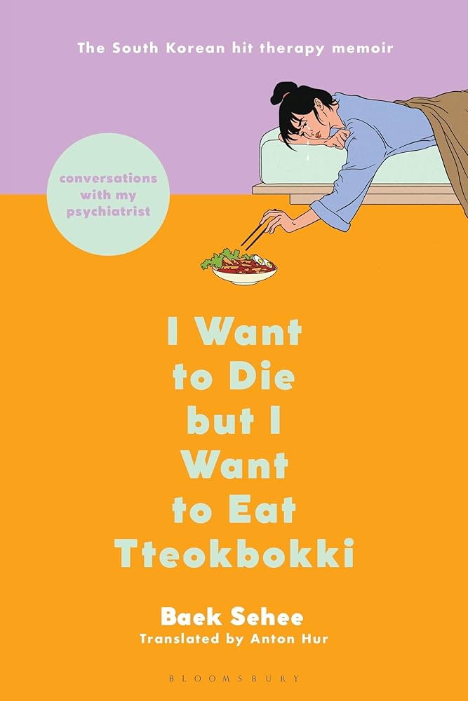 Cover of Baek Se-hee’s memoir I Want to Die but I Want to Eat Tteokbokki.